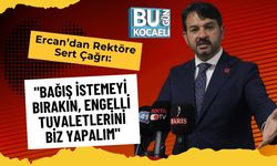 Ercan’dan Rektöre Sert Çağrı: "Bağış İstemeyi Bırakın, Engelli Tuvaletlerini Biz Yapalım"