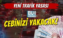 Yeni Trafik Yasası Cebinizi Yakacak!
