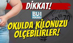 Dikkat! Okulda Kilonuzu Ölçebilirler!