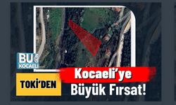 TOKİ’den Kocaeli’ye Büyük Fırsat! Başiskele, Çayırova, Dilovası ve Gebze’de Arsa Satışları Başlıyor