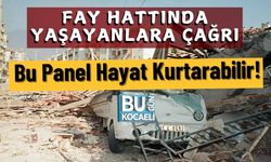Fay Hattında Yaşayanlara Çağrı: Bu Panel Hayat Kurtarabilir!