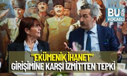Ekümenik İhanet” Girişimine Karşı İzmit’ten Tepki
