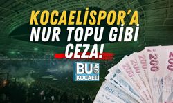 Kocaelispor’a Nur Topu Gibi Ceza!