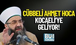 Cübbeli Ahmet Hoca Kocaeli’ye Geliyor!