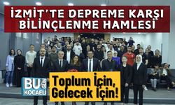 İzmit’te Depreme Karşı Bilinçlenme Hamlesi: Toplum İçin, Gelecek İçin!