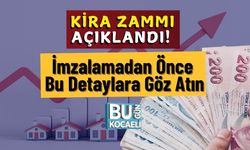 Kira Zammı Açıklandı! İmzalamadan Önce Bu Detaylara Göz Atın
