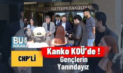 CHP’li Kanko KOÜ’de: Gençlerin Yanındayız!