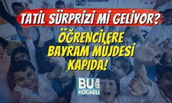Tatil Sürprizi mi Geliyor? Öğrencilere Bayram Müjdesi Kapıda!