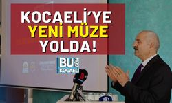 Kocaeli’ye Yeni Müze Yolda!