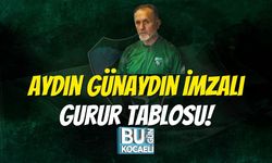 Aydın Günaydın İmzalı Gurur Tablosu!