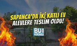 Sapanca’da İki Katlı Ev Alevlere Teslim Oldu!