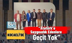 “Atatürk’e Saygısızlık Edenlere Kocaeli'de Geçit Yok”