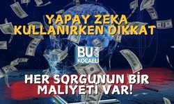 Yapay Zeka Kullanırken Dikkat: Her Sorgunun Bir Maliyeti Var!