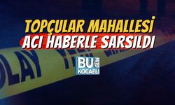 Topçular Mahallesi Acı Haberle Sarsıldı