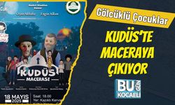 Gölcüklü Çocuklar Kudüs’te Maceraya Çıkıyor