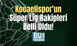 Kocaelispor'un Süper Lig Rakipleri Belli Oldu!