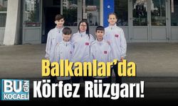 Balkanlar’da Körfez Rüzgarı!
