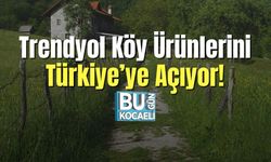 Trendyol Köy Ürünlerini Türkiye’ye Açıyor!