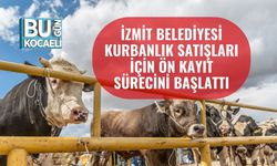 İzmit Belediyesi Kurbanlık Satışları İçin Ön Kayıt Sürecini Başlattı