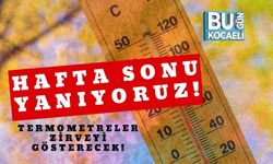 Hafta Sonu Yanıyoruz! Termometreler Zirveyi Gösterecek!