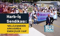 Harb-İş Sendikası: ‘Millileşmenin Arkasında Emekçiler Var’