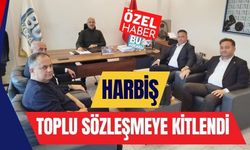 Harbiş Toplu Sözleşmeye Kitlendi