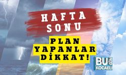 Hafta Sonu Plan Yapanlar Dikkat!