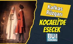 Kafkas Rüzgarı Kocaeli’de Esecek