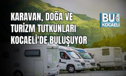 Karavan, Doğa Ve Turizm Tutkunları Kocaeli'de Buluşuyor