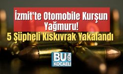 İzmit'te Otomobile Kurşun Yağmuru: 5 Şüpheli Kıskıvrak Yakalandı