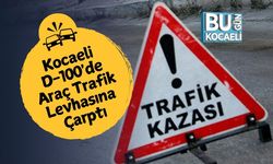 Kocaeli D-100'de Araç Trafik Levhasına Çarptı