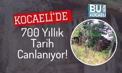Kocaeli'de 700 Yıllık Tarih Canlanıyor!