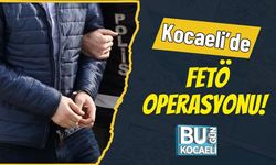 Kocaeli'de FETÖ Operasyonu!