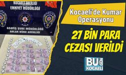 Kocaeli'de Kumar Operasyonu; 27 Bin Para Cezası Verildi