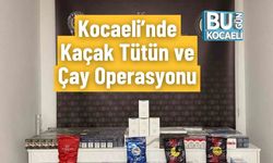 Kocaeli’nde Kaçak Tütün ve Çay Operasyonu