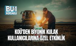 KOÜ'den Biyonik Kulak Kullanıcılarına Özel Etkinlik