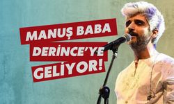 Manuş Baba Derince’ye Geliyor!