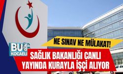 Ne Sınav Ne Mülakat! Sağlık Bakanlığı Canlı Yayında Kurayla İşçi Alıyor