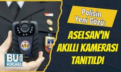 Polisin Yeni Gözü: ASELSAN'ın Akıllı Kamerası Tanıtıldı