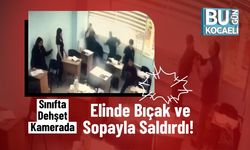 Sınıfta Dehşet Kamerada: Elinde Bıçak ve Sopayla Saldırdı!