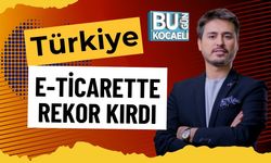 Türkiye E-Ticarette Rekor Kırdı
