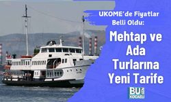 UKOME’de Fiyatlar Belli Oldu: Mehtap ve Ada Turlarına Yeni Tarife