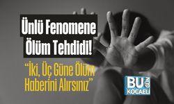 Ünlü Fenomene Ölüm Tehdidi! “İki, Üç Güne Ölüm Haberini Alırsınız”