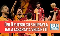 Ünlü Futbolcu 5 Kupayla Galatasaray'a Veda Etti
