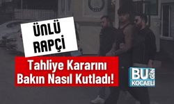 Ünlü Rapçi Tahliye Kararını Bakın Nasıl Kutladı!