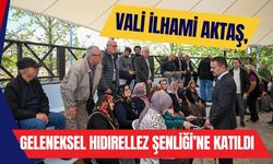 Vali İlhami Aktaş, Geleneksel Hıdırellez Şenliği’ne Katıldı