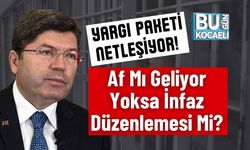 Yargı Paketi Netleşiyor! Af Mı Geliyor Yoksa İnfaz Düzenlemesi Mi?