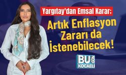 Yargıtay'dan Emsal Karar; Artık Enflasyon Zararı da İstenebilecek!