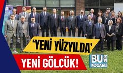 ‘Yeni Yüzyılda’ Yeni Gölcük!