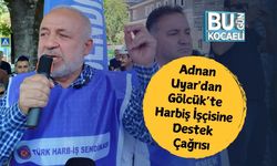 Adnan Uyar'dan Gölcük’te Harbiş İşçisine Destek Çağrısı